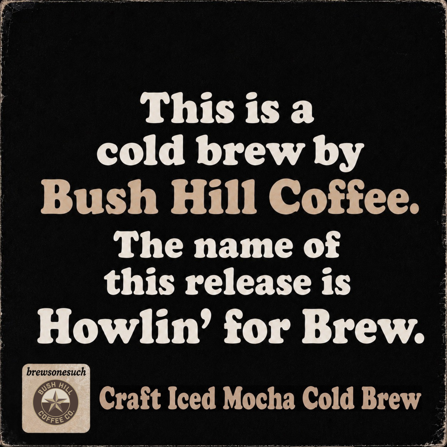 HOWLIN’ FOR BREW