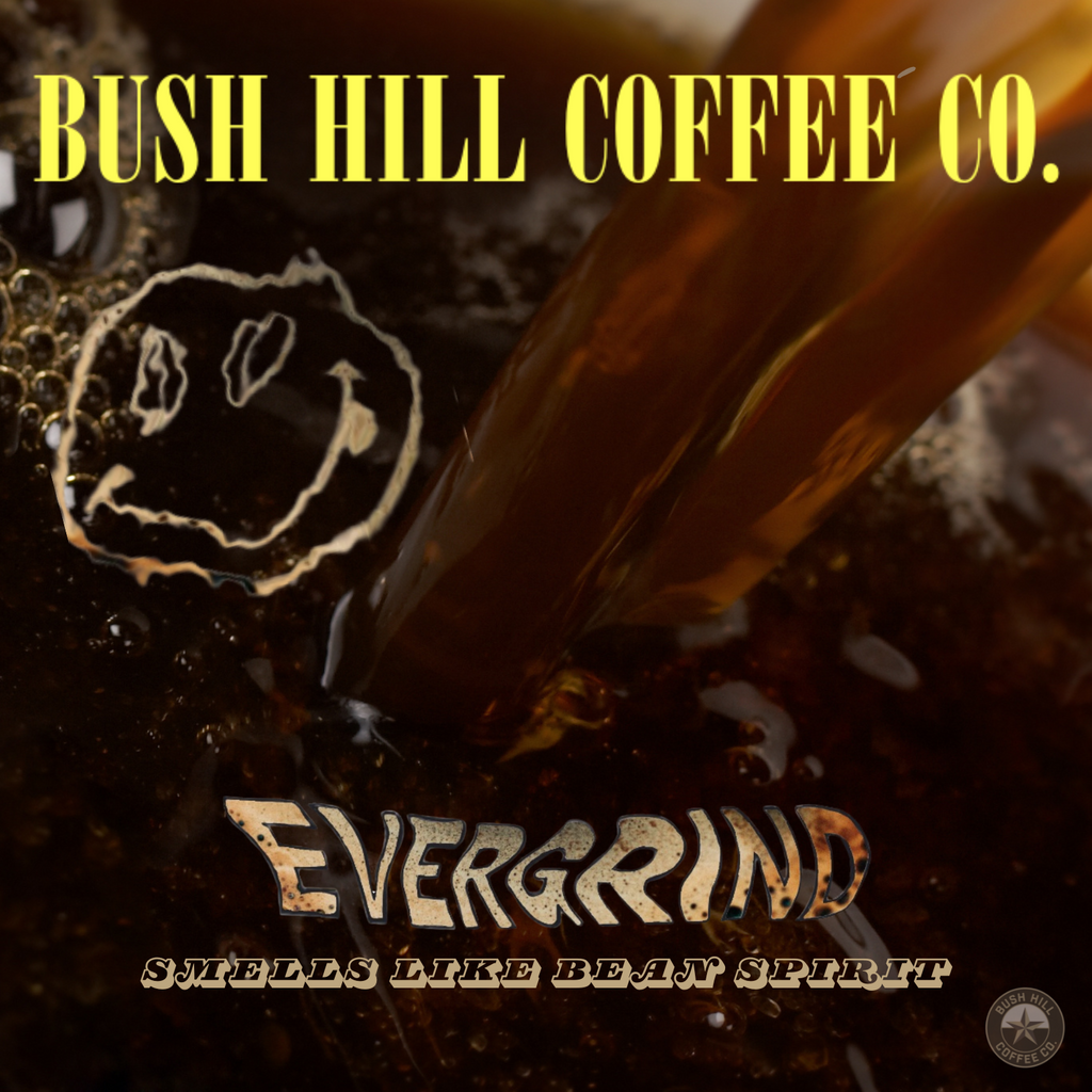 EVERGRIND (SMELLS LIKE BEAN SPIRIT) / BRAZIL REUBENS FIGUREIREDO NOGUEIRA NATURAL: MEDIUM